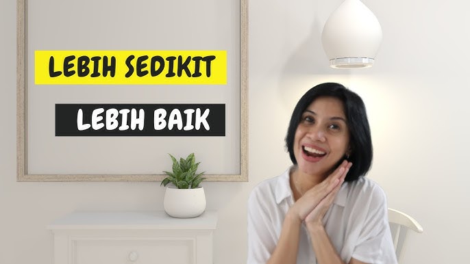 Keuntungan Memiliki Sedikit Barang Tapi Berkualitas Tinggi